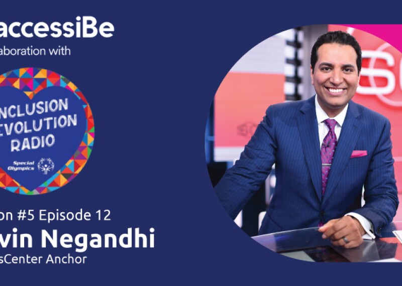 Graphic includes accessiBe and Inclusion Revolution Radio logo and a photo of Kevin Negandhi smiling with text that reads “Season #5 Episode 12 Kevin Negandhi SportsCenter Anchor”