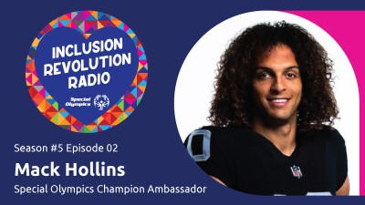 Graphic includes Inclusion Revolution Radio logo and a photo of Mack Hollins smiling with text that reads “Season #5 Episode 02 Mack Hollins Special Olympics Champion Ambassador.”